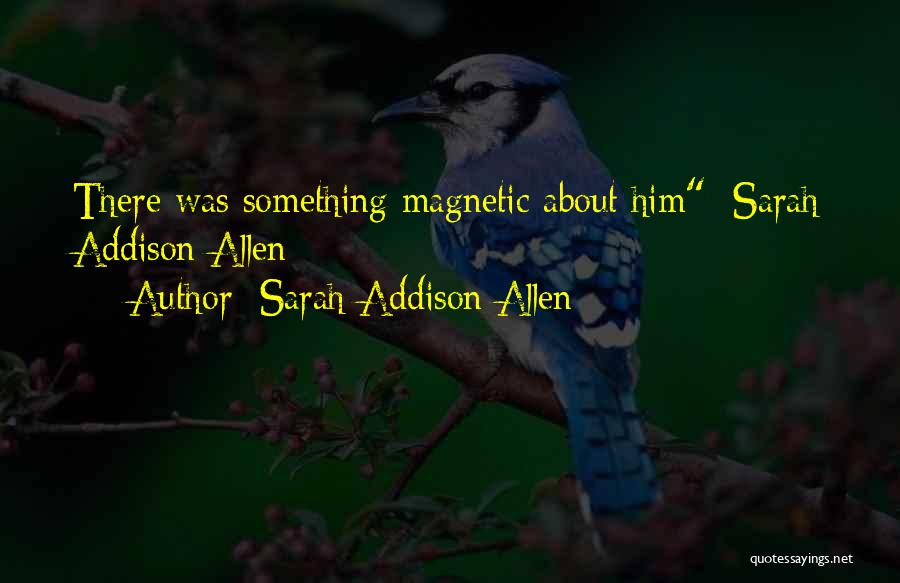 Sarah Addison Allen Quotes 1269822