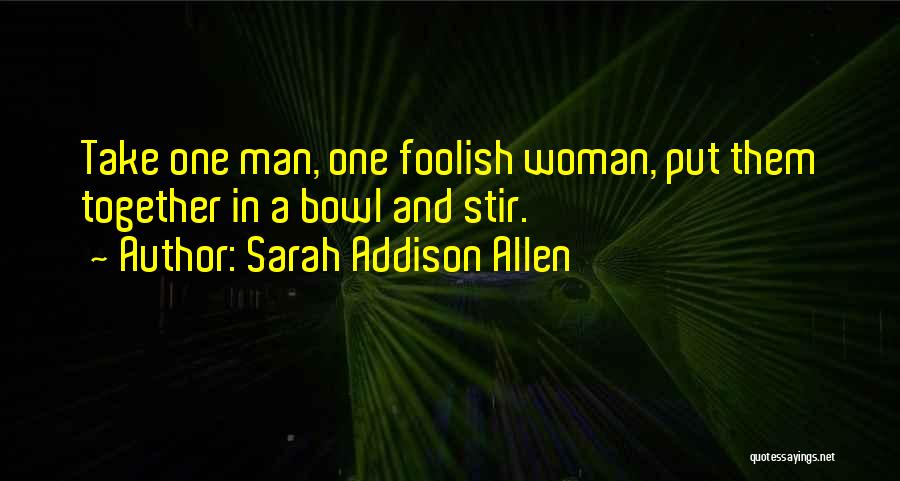 Sarah Addison Allen Quotes 1396616