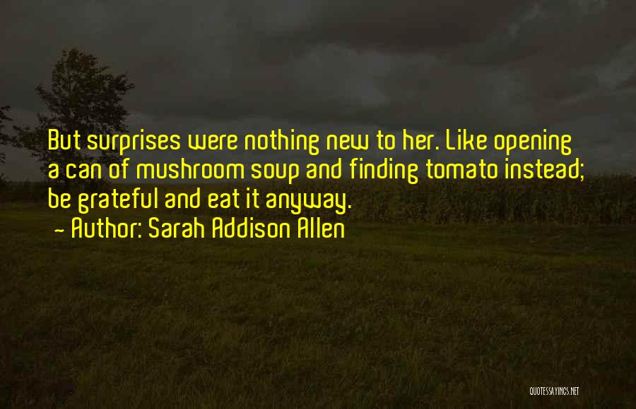 Sarah Addison Allen Quotes 1512154