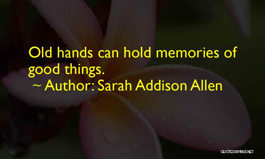 Sarah Addison Allen Quotes 1586004