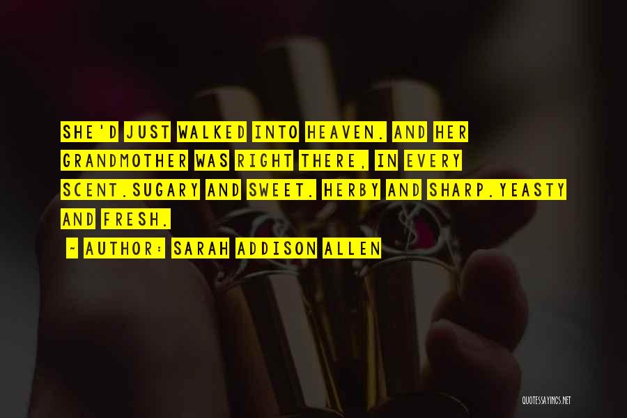 Sarah Addison Allen Quotes 1639920