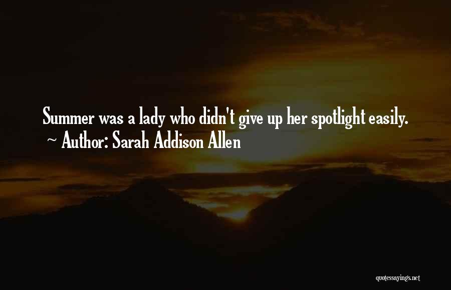 Sarah Addison Allen Quotes 1700259