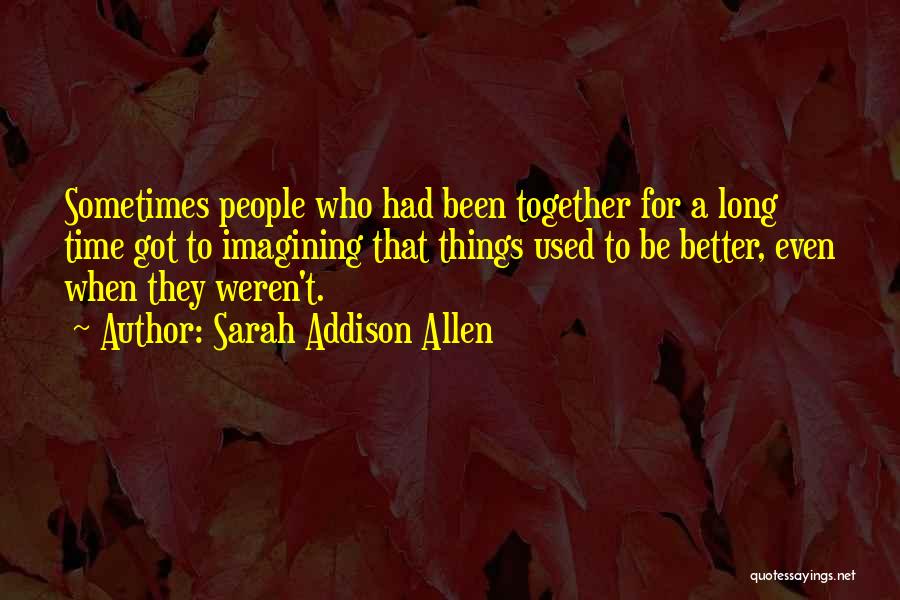 Sarah Addison Allen Quotes 1711352