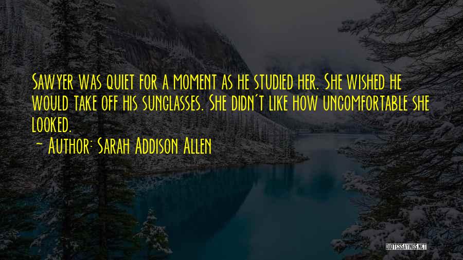 Sarah Addison Allen Quotes 213926