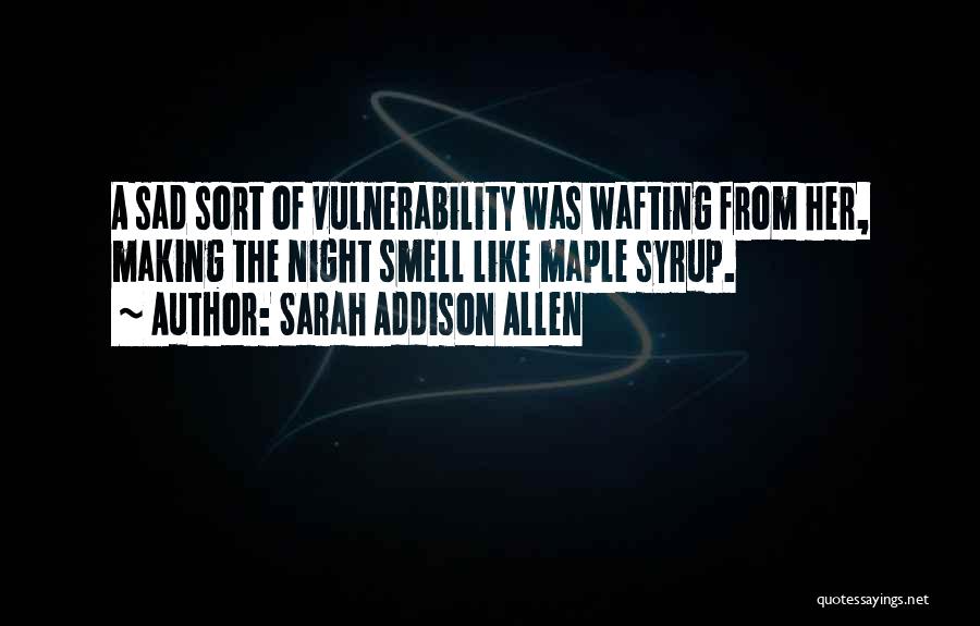 Sarah Addison Allen Quotes 228385