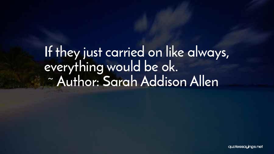 Sarah Addison Allen Quotes 302765