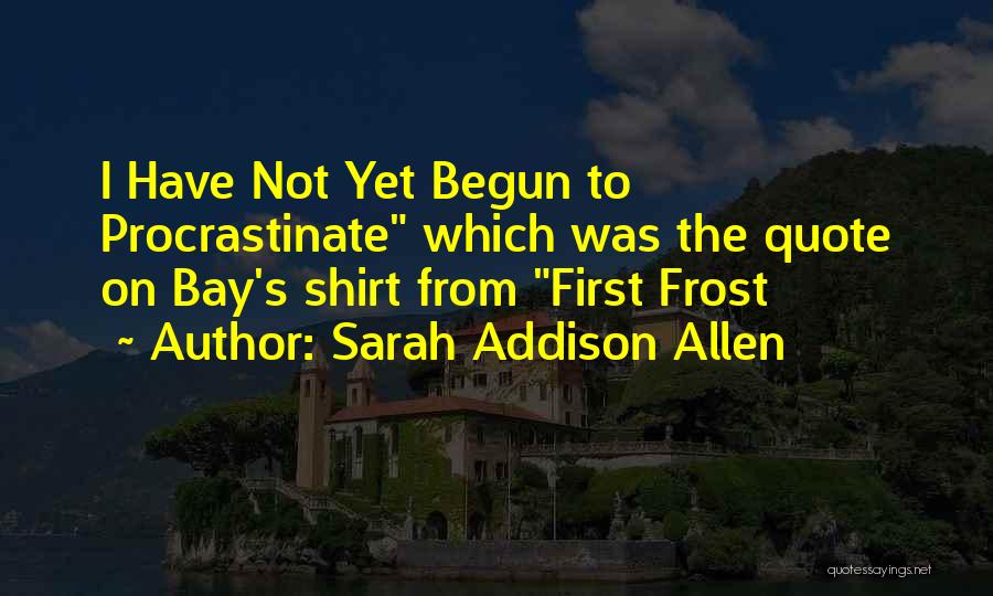 Sarah Addison Allen Quotes 405580