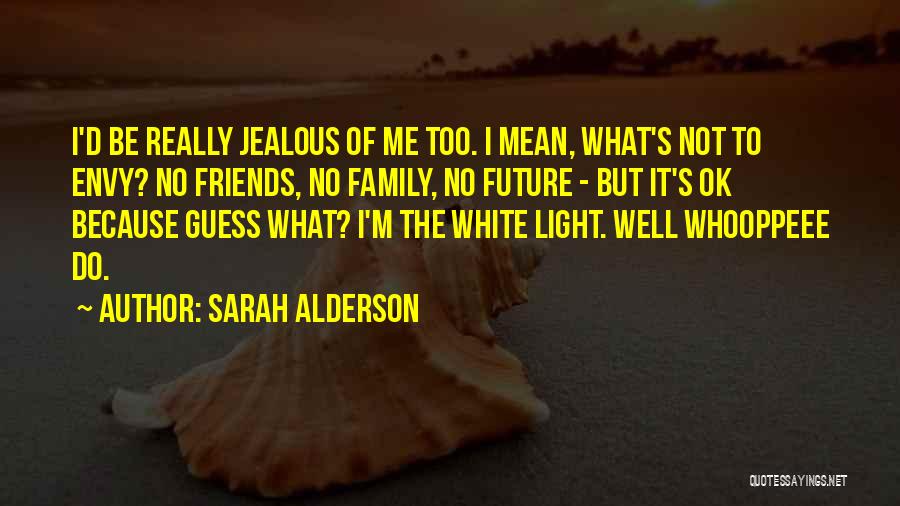 Sarah Alderson Quotes 163547