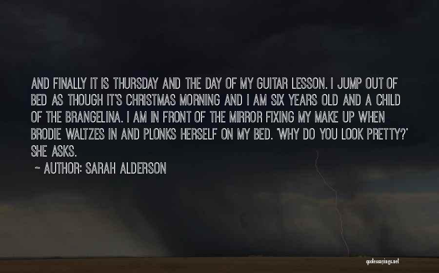 Sarah Alderson Quotes 626020