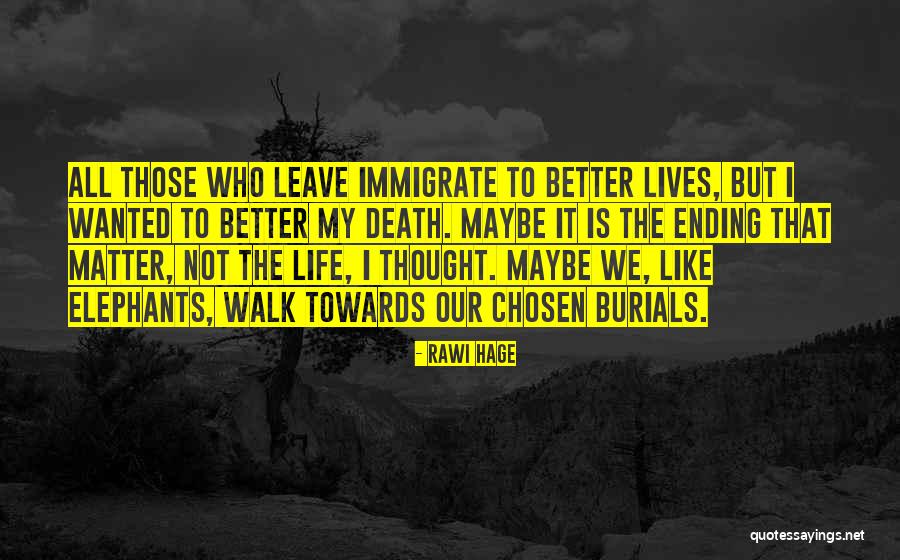 Sarah Ann Quotes By Rawi Hage Sarah Ann Quotes By Rawi Hage