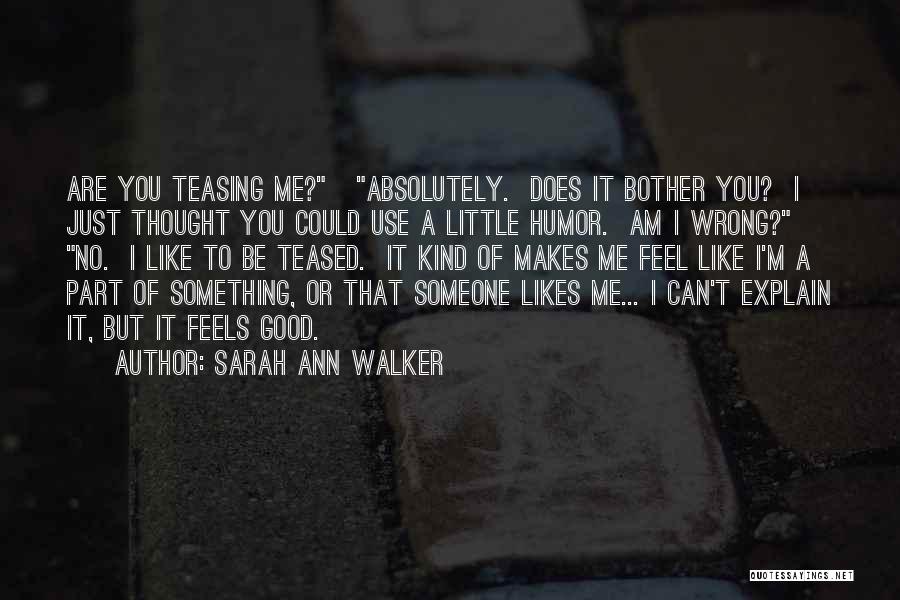 Sarah Ann Walker Quotes 140483