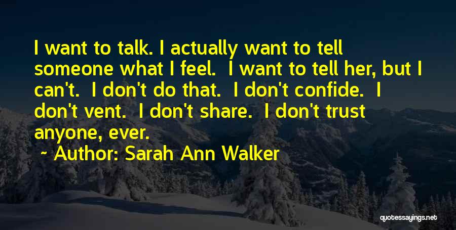 Sarah Ann Walker Quotes 76346