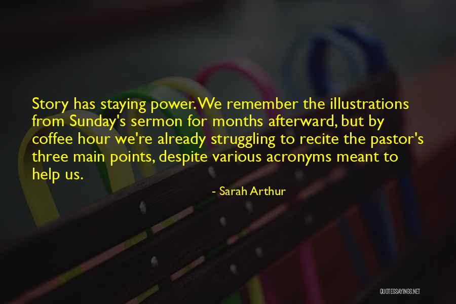 Sarah Arthur Quotes 1445332