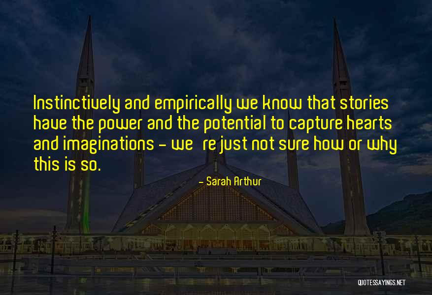 Sarah Arthur Quotes 1765588