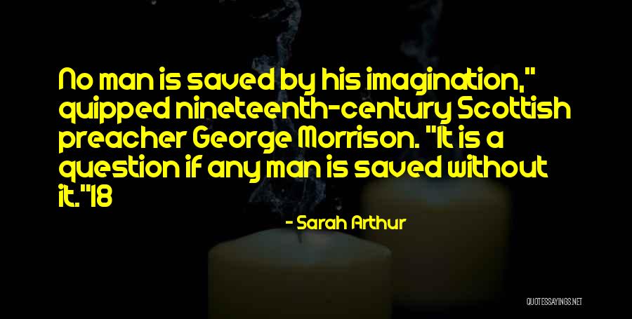 Sarah Arthur Quotes 685006