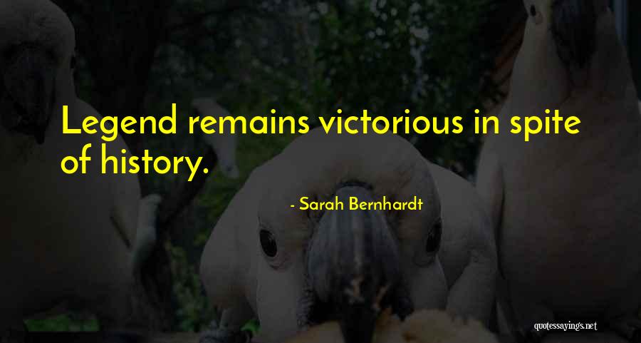 Sarah Bernhardt Quotes 1999572