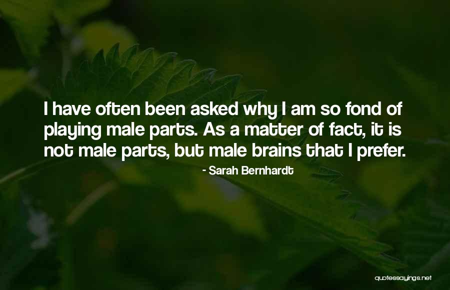 Sarah Bernhardt Quotes 2210979