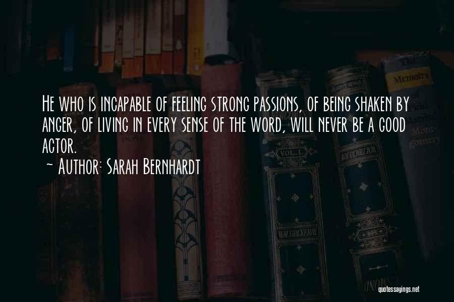 Sarah Bernhardt Quotes 906649