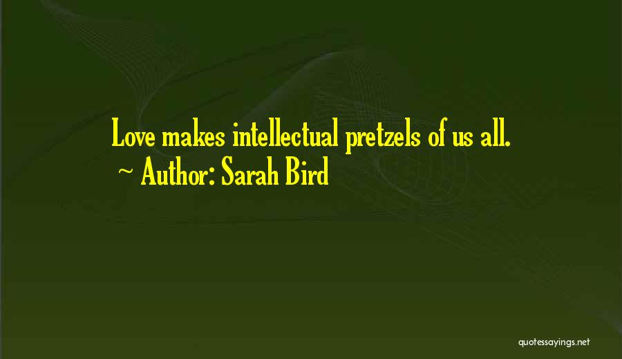 Sarah Bird Quotes 1613848