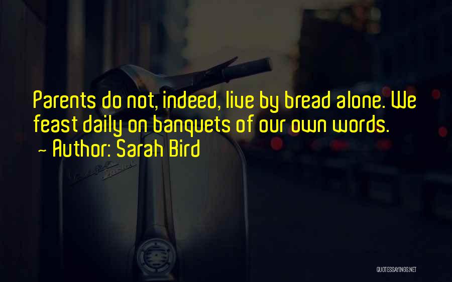 Sarah Bird Quotes 1919030