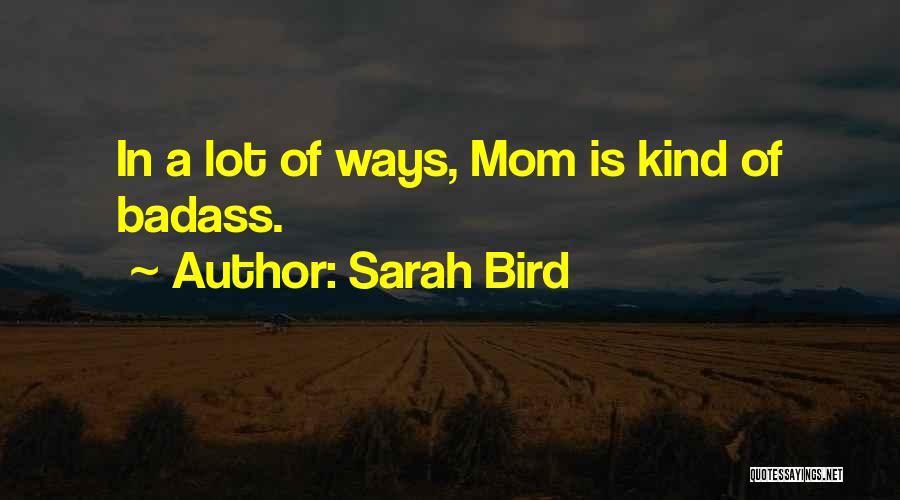 Sarah Bird Quotes 307682