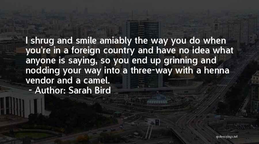 Sarah Bird Quotes 850703