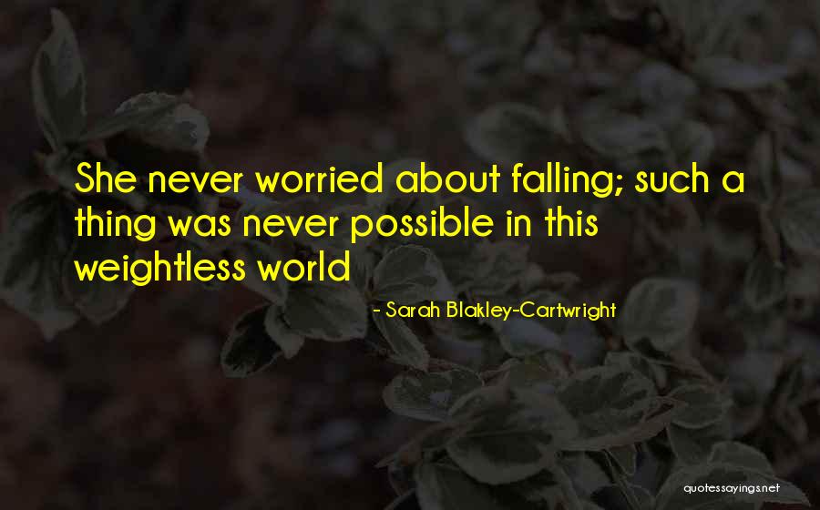 Sarah Blakley-Cartwright Quotes 1139643 Sarah Blakley-Cartwright Quotes 1139643