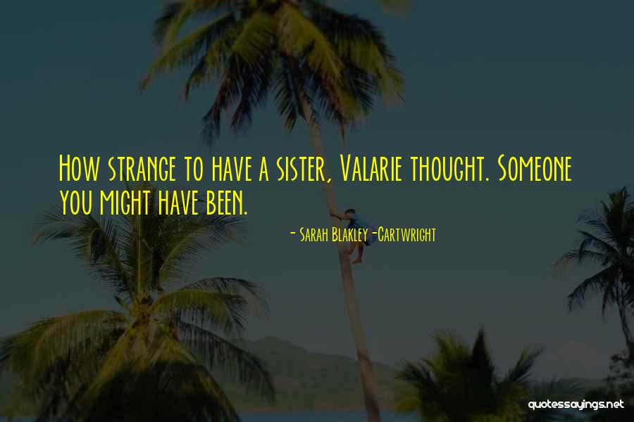 Sarah Blakley-Cartwright Quotes 1447511 Sarah Blakley-Cartwright Quotes 1447511