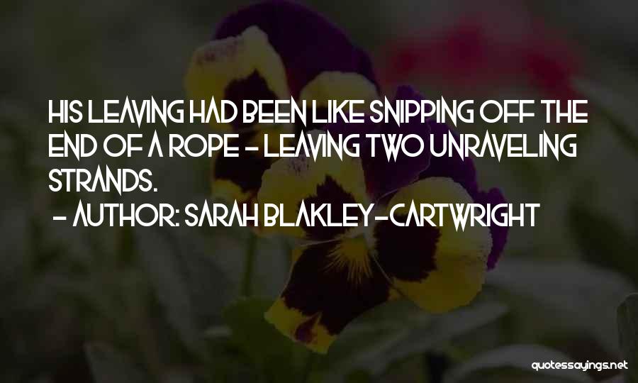 Sarah Blakley-Cartwright Quotes 1554566