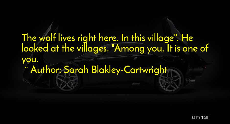 Sarah Blakley-Cartwright Quotes 1846471