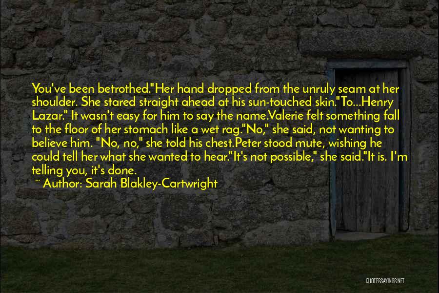 Sarah Blakley-Cartwright Quotes 1872807