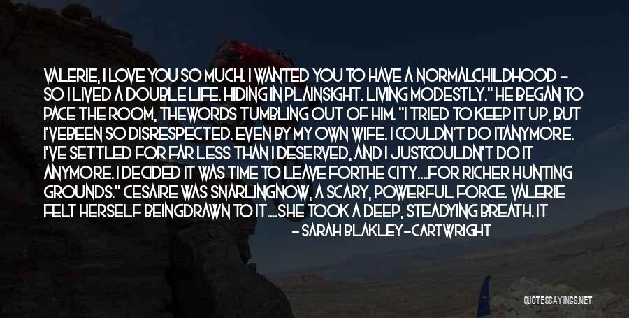 Sarah Blakley-Cartwright Quotes 361988 Sarah Blakley-Cartwright Quotes 361988