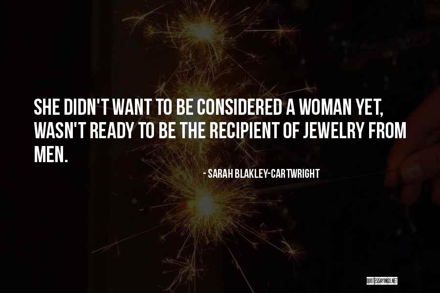 Sarah Blakley-Cartwright Quotes 410366