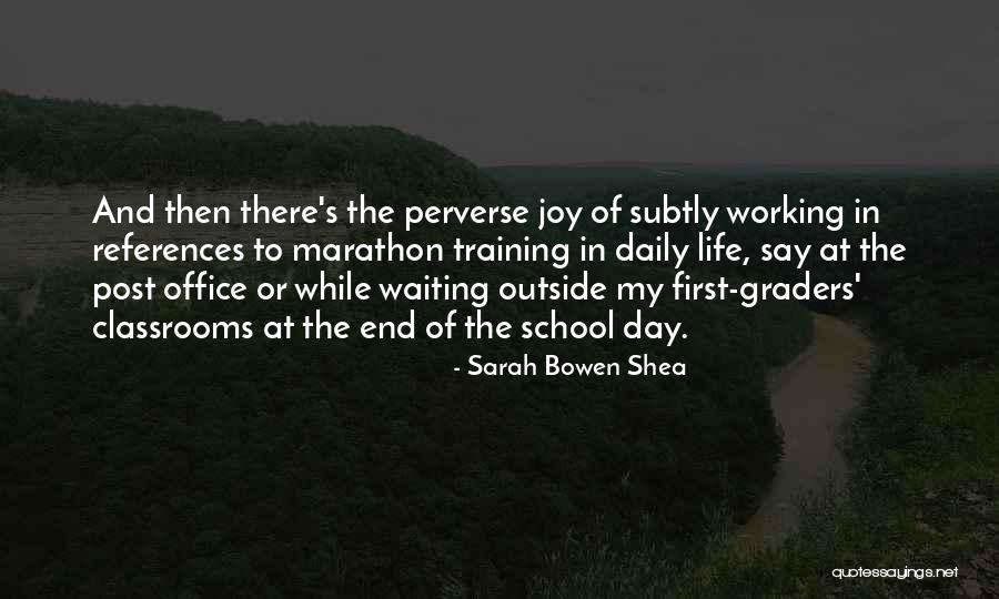 Sarah Bowen Shea Quotes 520364 Sarah Bowen Shea Quotes 520364