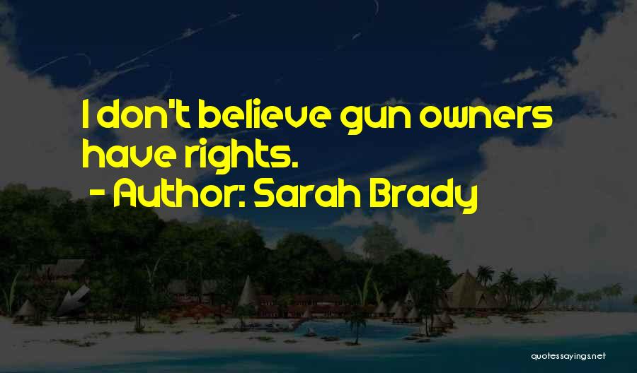 Sarah Brady Quotes 487422