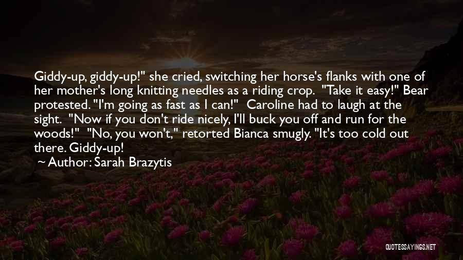 Sarah Brazytis Quotes 1800036