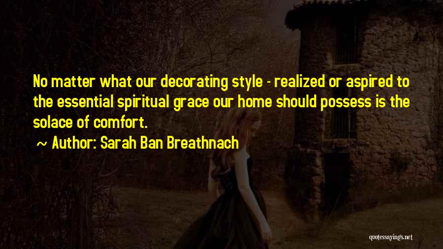Sarah Breathnach Quotes By Sarah Ban Breathnach