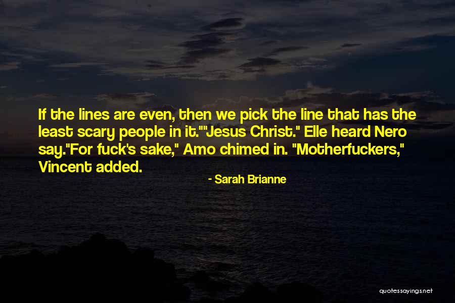 Sarah Brianne Quotes 1179141