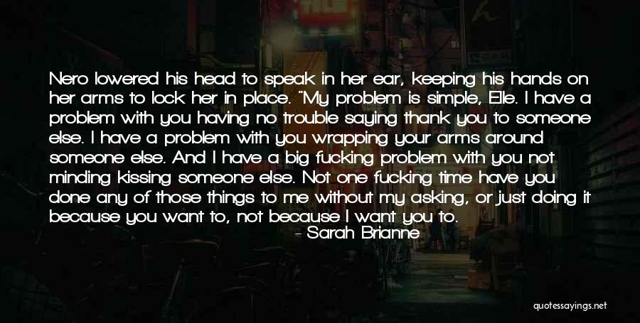 Sarah Brianne Quotes 1365594