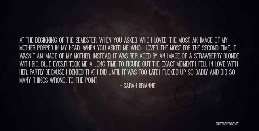 Sarah Brianne Quotes 680106 Sarah Brianne Quotes 680106