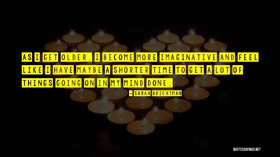 Sarah Brightman Quotes 1206462 Sarah Brightman Quotes 1206462