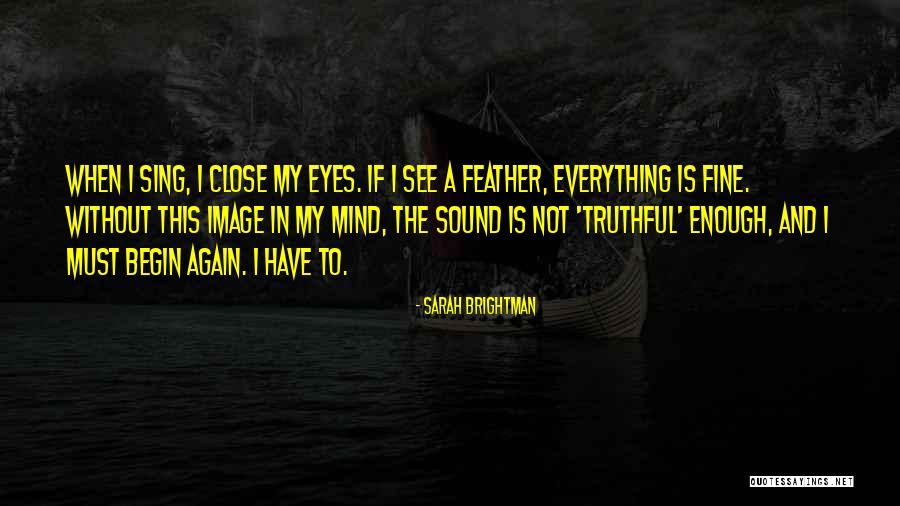Sarah Brightman Quotes 646480 Sarah Brightman Quotes 646480