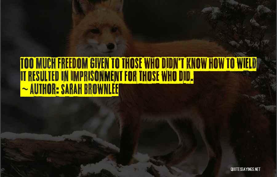 Sarah Brownlee Quotes 1319471