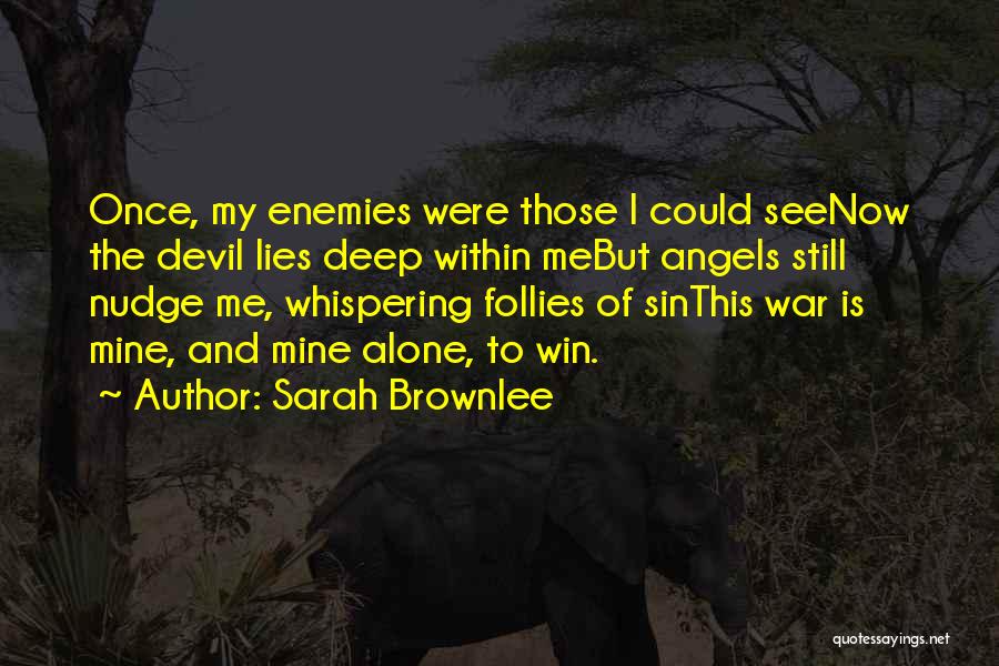 Sarah Brownlee Quotes 1871737