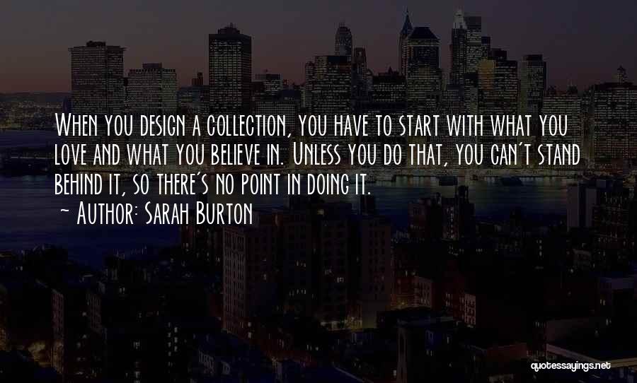 Sarah Burton Quotes 1679391