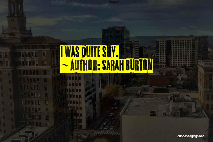 Sarah Burton Quotes 712178