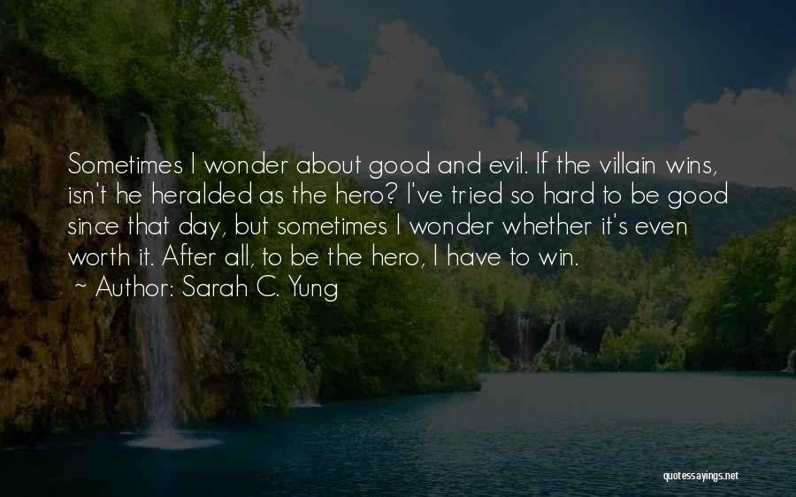 Sarah C. Yung Quotes 1870429