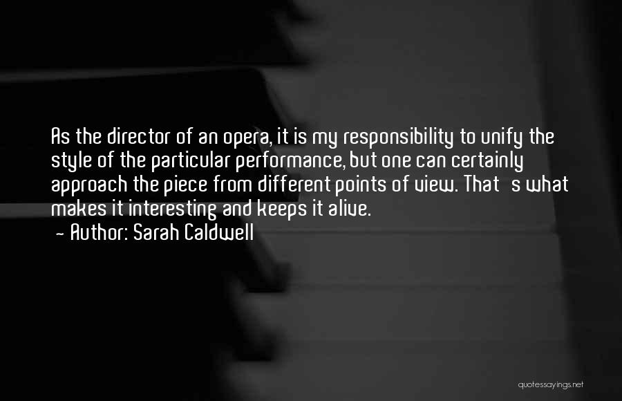 Sarah Caldwell Quotes 571972