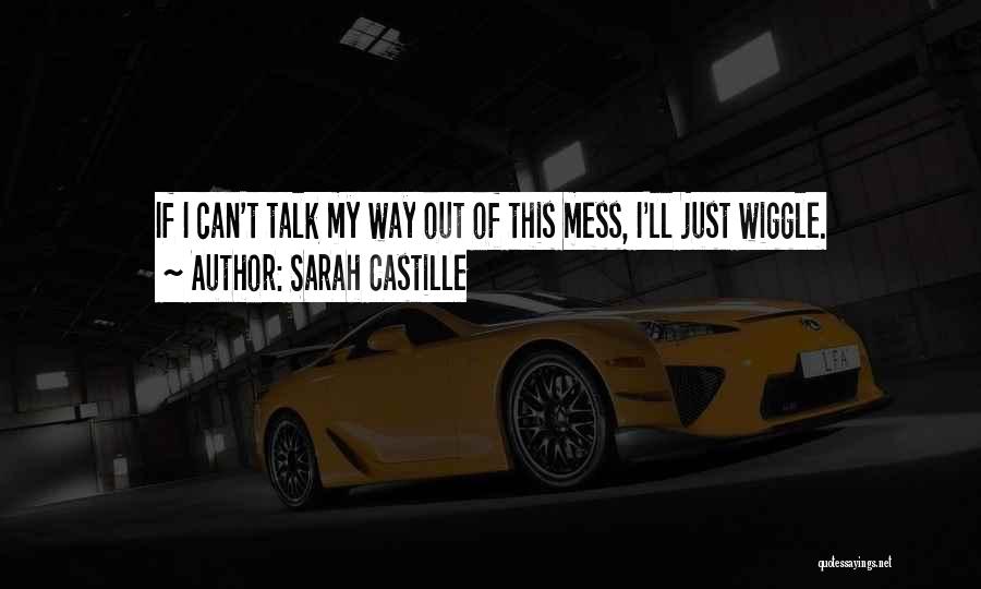 Sarah Castille Quotes 1972880