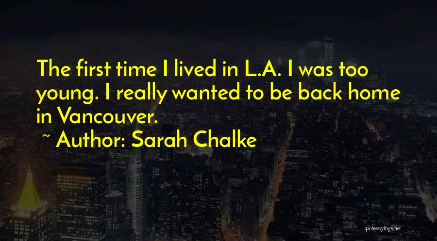 Sarah Chalke Quotes 2142029